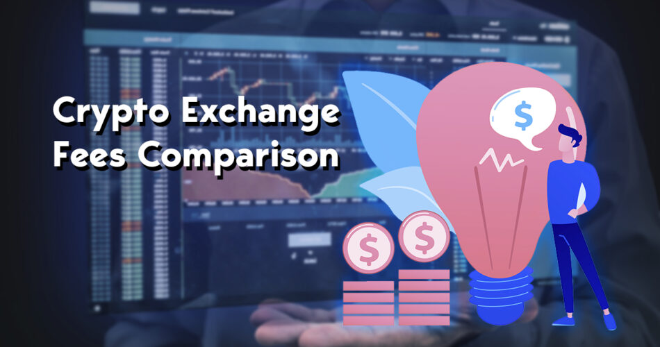 Crypto Exchange Fees