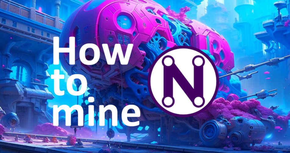 How to Mine Neurai