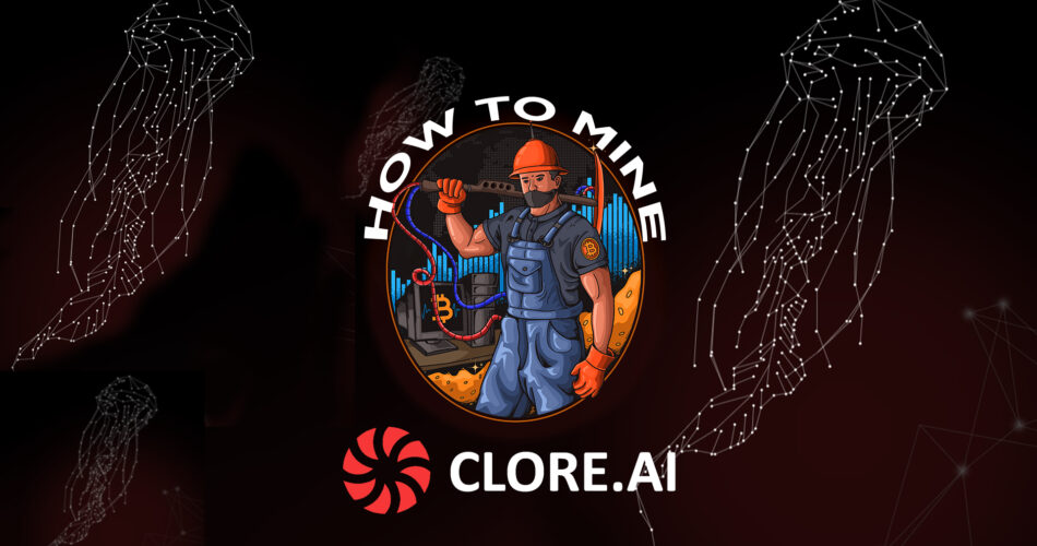 Comment miner Clore