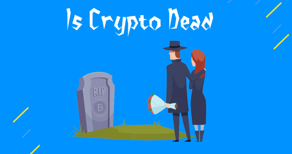 Les crypto-monnaies sont-elles mortes